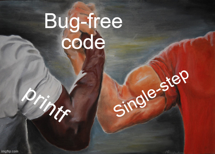 Single-step and printf debugging working together
